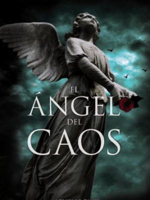 El angel del caos (la profecia de las hermanas) (spanish edition)