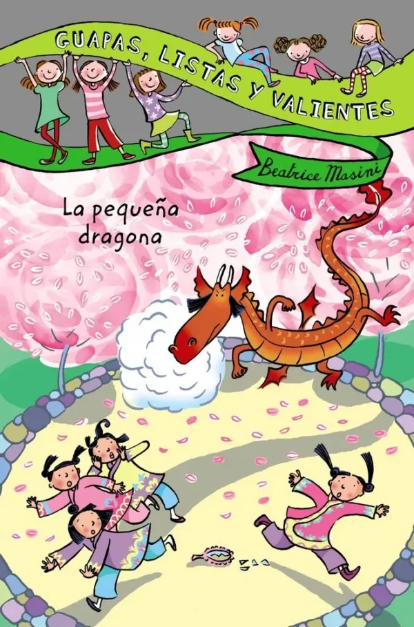 Guapas, listas y valientes. la pequeña dragona