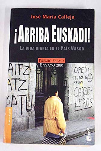 ¡arriba euskadi! la vida diaria en... (spanish edition)