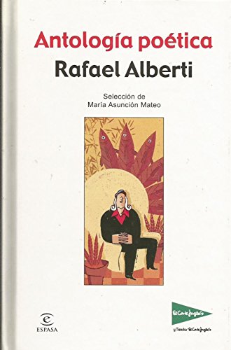 Antologia poetica alberti (el corte ingles) (spanish edition)