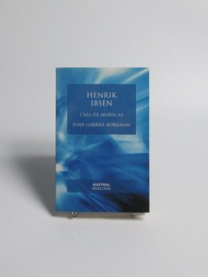 Casa de muñecas - juan gabriel borkman