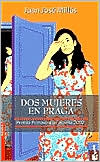 Dos mujeres en praga (spanish edition)