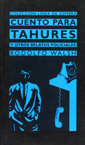 Cuento para tahures y otros cuentos policiacos (spanish edition)