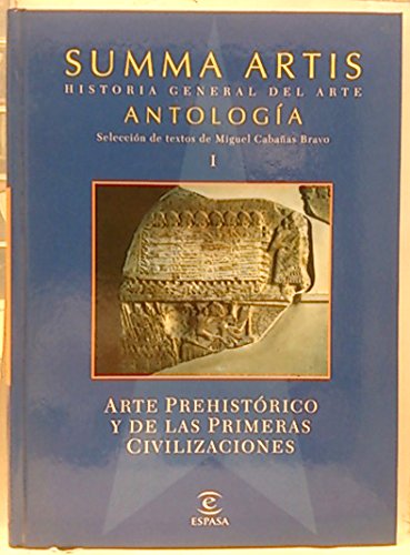 Summa artis. historia del arte. antología i. arte prehistórico y de las primeras civilizaciones