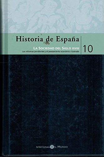 9788467015836_historia-de-espana-la-sociedad-del-siglo-xviii-tomo-10_front-1.jpg Historia de españa, la sociedad del siglo xviii tomo 10