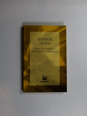 Casa de muñecas. juan gabriel borkman