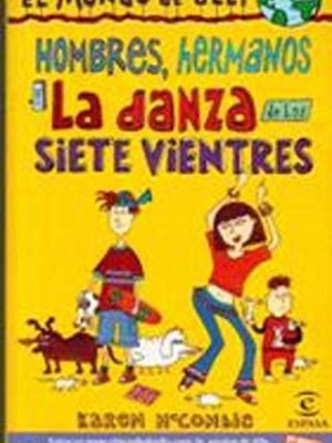 Hombres, hermanos y la danza de los siete vientres (el mundo de ally) (spanish edition)