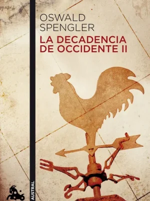 La decadencia de occidente ii