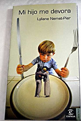 9788467019414_mi-hijo-me-devora_front-2.jpg Mi hijo me devora