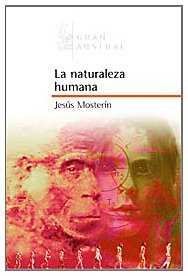 La naturaleza humana (gran austral) (spanish edition)