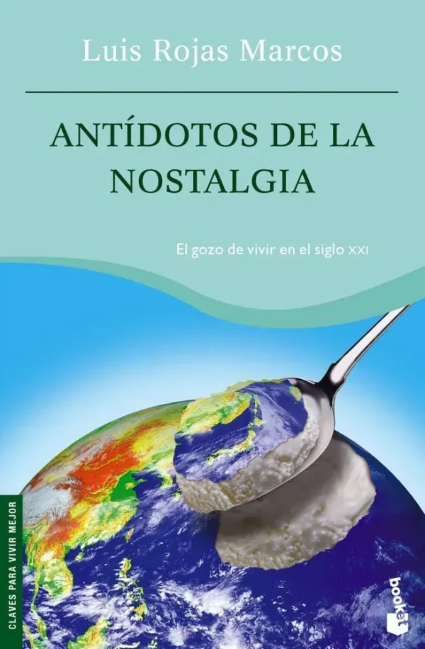 Antídotos de la nostalgia