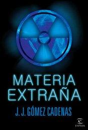 9788467026634_materia-extrana-espasa-narrativa-spanish-edition_front-1.jpg Materia extraña (espasa narrativa) (spanish edition)