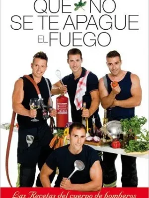 Que no se te apague el fuego