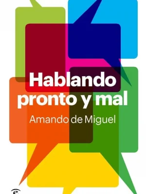 Hablando pronto y mal