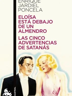 Eloísa está debajo de un almendro / las cinco advertencias de satanás