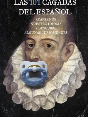 9788467041378_las-101-cagadas-del-espanol_front-1.webp Las 101 cagadas del español