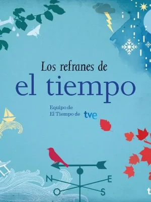 9788467041644_los-refranes-de-el-tiempo-equipo-de-el-tiempo-de-rtve_front-1.webp Los refranes de el tiempo. equipo de el tiempo de rtve