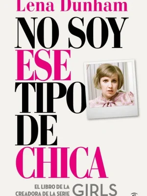 No soy ese tipo de chica