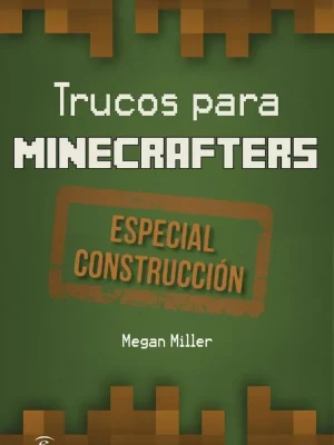 Trucos para minecrafters. especial construcción