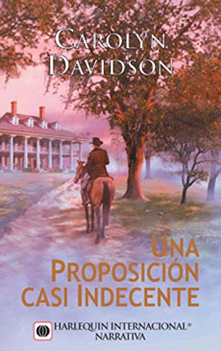 Una proposición casi indecente (harlequin internacional) (spanish edition)