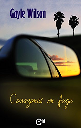 Corazones en fuga (elit) (spanish edition)