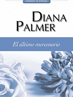 9788467156584_el-ultimo-mercenario-soldados-de-fortuna-6-harlequin-sagas-spanish-edition_front-3.jpg El último mercenario: soldados de fortuna (6) (harlequin sagas) (spanish edition)