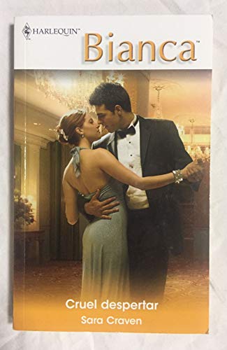 Cruel despertar (bianca)
