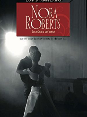 La música del amor: los stanislaski (1) (los stanilaski) (spanish edition)