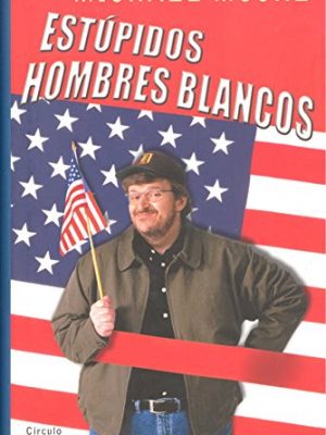 Estúpidos hombres blancos