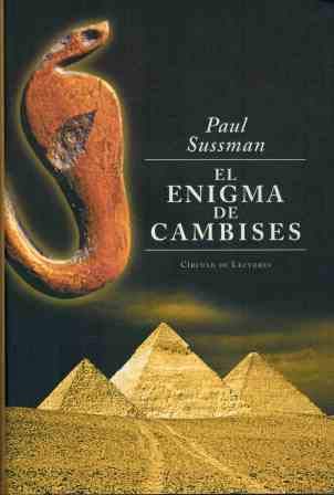 9788467204124_el-enigma-de-cambises_front-2.jpg El enigma de cambises