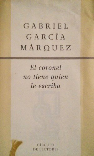 El coronel no tiene quien le escriba