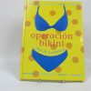 Operación bikini. plan de 4 semanas