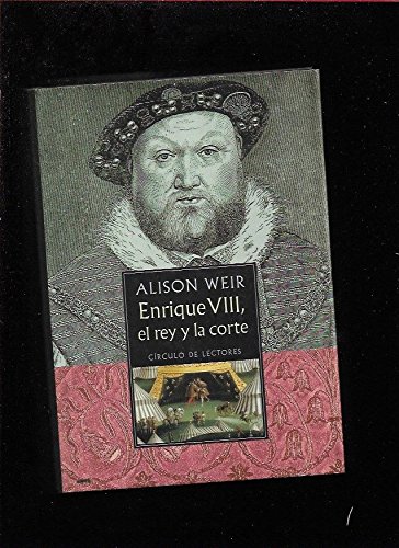 Enrique viii: el rey y la corte