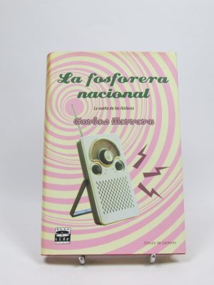 La fosforera nacional: la vuelta de los fósforos