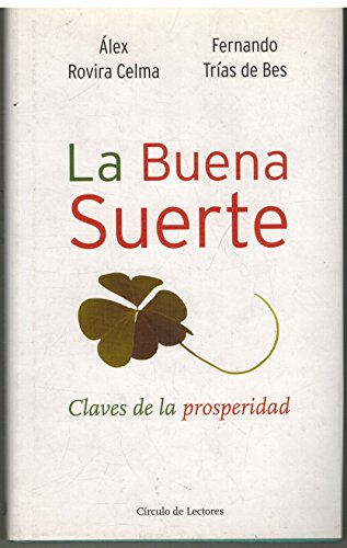 La buena suerte: claves de la prosperidad