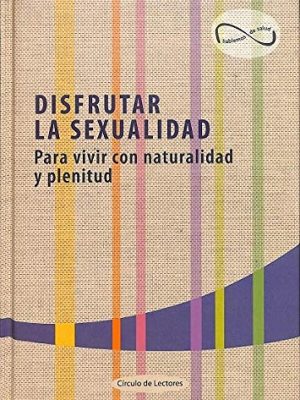 Disfrutar la sexualidad