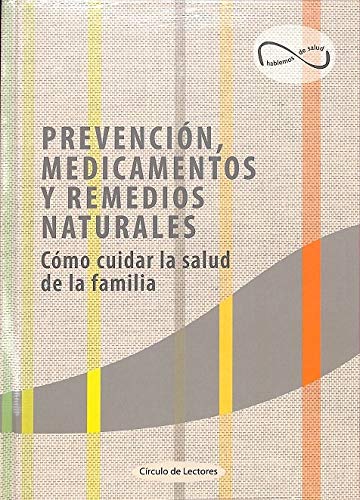 Prevención, medicamentos y remedios naturales