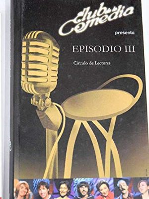 El club de la comedia presenta, episodio iii