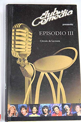 9788467210132_el-club-de-la-comedia-presenta-episodio-iii_front-5.jpg El club de la comedia presenta, episodio iii