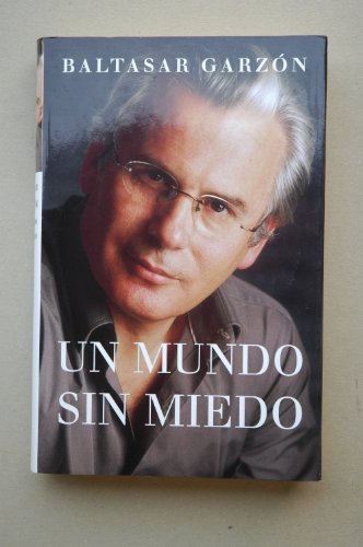 9788467212105_un-mundo-sin-miedo_front-3.jpg Un mundo sin miedo.