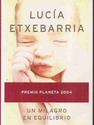 Un milagro en equilibrio