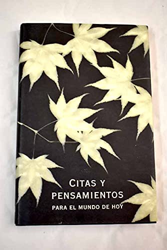 Citas y pensamientos para el mundo de hoy