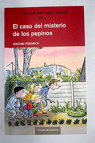 9788467216561_el-caso-del-misterio-de-los-pepinos_front-1.jpg El caso del misterio de los pepinos