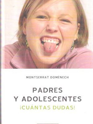 9788467217810_padres-y-adolescentes-cuantas-dudas_front-3.jpg Padres y adolescentes: ¡cuántas dudas!