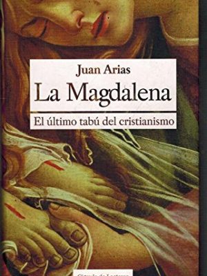La magdalena el ultimo tabu del cristianismo