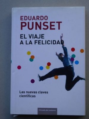 El viaje a la felicidad: las nuevas claves científicas