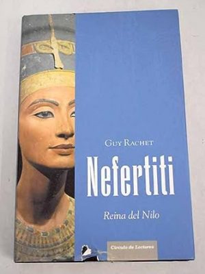 Nefertiti. reina del nilo