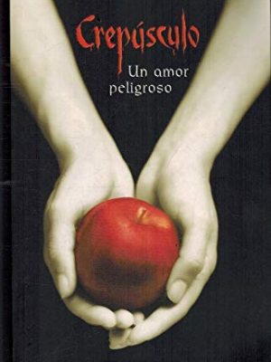9788467222296_crepusculo-un-amor-peligroso_front-6.jpg Crepúsculo: un amor peligroso