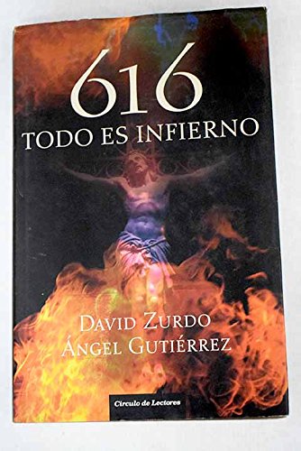 616: todo es infierno