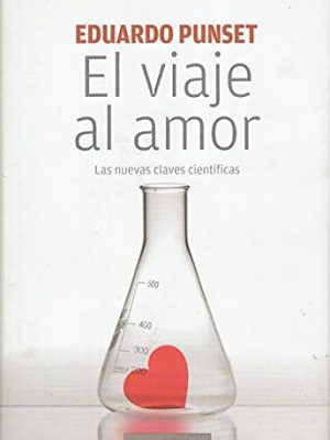 El viaje al amor: las nuevas claves científicas